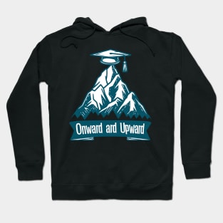 onward and upward Hoodie